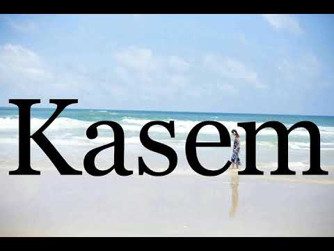 How To Pronounce Kasem🌈🌈🌈🌈🌈🌈Pronunciation Of Kasem