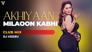 Download lagu Akhiyaan Milaoon Kabhi | Club Mix | DJ Veeru | Madhuri | 2024 Remix mp3 Download lagu Akhiyaan Milaoon Kabhi | Club Mix | DJ Veeru | Madhuri | 2024 Remix mp3
