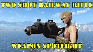 Fallout 4: Weapon Spotlights: Two Shot Railway Rifle