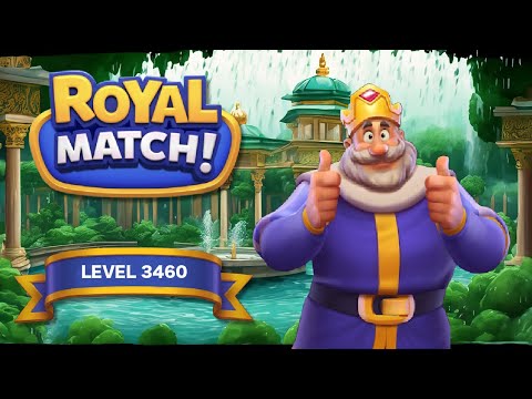 Royal Match - Full Gameplay Walkthrough - LEVEL 3460 #royalmatch #match3 #puzzlegame
