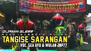 Download lagu TANGISE SARANGAN voc. GEA AYU & WULAN JNP - lagu jaranan ROGO SAMBOYO PUTRO terbaru mp3