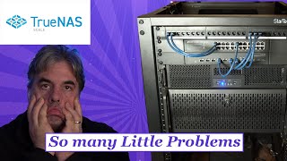 Update On My True NAS Scale Server/Home Lab - So Many Little Issues