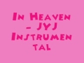 In Heaven - JYJ [MR] (Instrumental) + DL Link ...