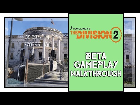 The Division 2 Gameplay Walkthrough #1 Beta