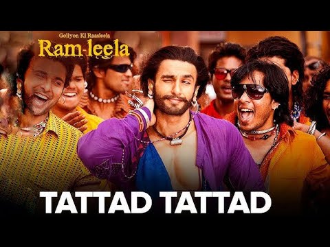 Ram-Leela - Tattad Tattad (4K)