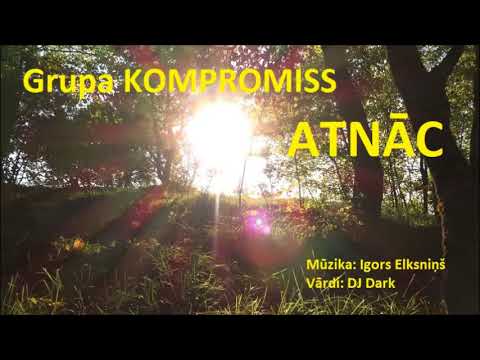 Kompromiss -  Atnāc