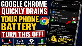 Google Chrome Quickly Drains Your Phone Battery — Turn This Off!