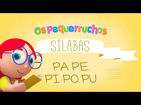 Sílabas Pa Pe Pi Po Pu - SÍLABAS - Os Pequerruchos Almanaque