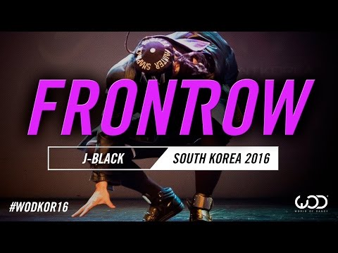 J-BLACK | FrontRow | World of Dance South Korea Qualifier 2016 | #WODKOR16