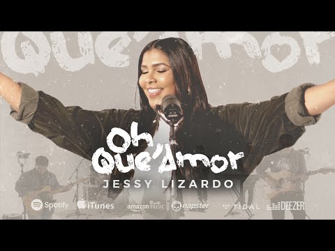 OH  QUÉ AMOR - JESSY LIZARDO  #musicacristiana #esperanza #fe