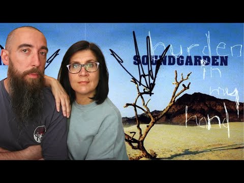 Soundgarden - Burden in My Hand (REACTION) with my wife