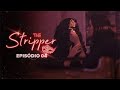 SERIES THE STRIPPER EPISODE 4