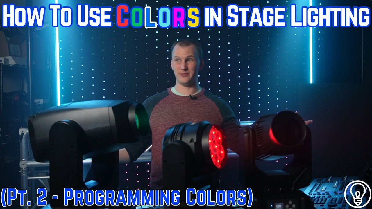How Do You Use Colors in Stage Lighting (Pt. 2 - Programming Colors)