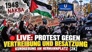 🔴LIVE: Protest gegen Vertreibung und Besatzung - Kundgebung am Hermannplatz [2K]