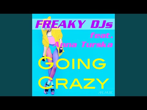Going Crazy (Extended Version)
