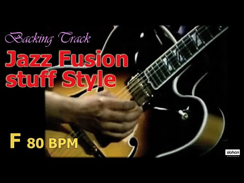 Jazz Fusion 「stuff」Style  ／ Backing Track (F  80 BPM)