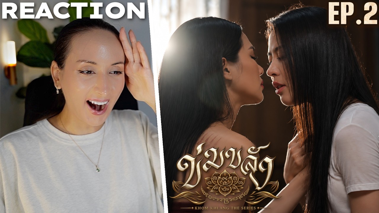 Khom Khlang The Series ข่มขลัง EP.2 REACTION Highlight | New Thai GL