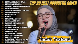 Download lagu Indah Yastami Top 20 Best Akustik Terpopuler | Berpisah Diujung Jalan | Indah Yastami Full Album mp3 Download lagu Indah Yastami Top 20 Best Akustik Terpopuler | Berpisah Diujung Jalan | Indah Yastami Full Album mp3