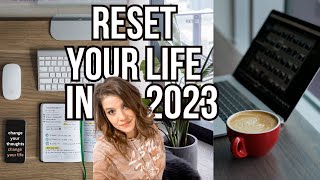CHANGE YOUR LIFE in 2023! HOW TO RESET YOUR LIFE IN 2023! FINALLY REACH YOUR GOALS THIS YEAR!