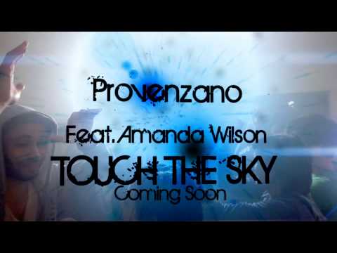 Provenzano feat. Amanda Wilson - Touch The Sky [TEASER]
