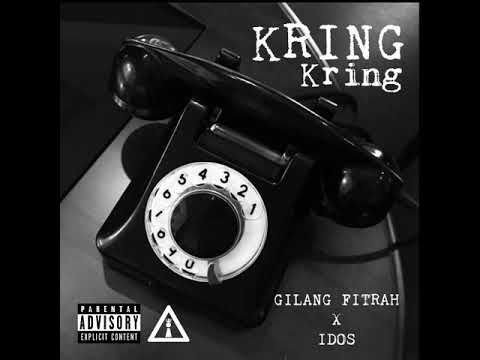 Gilang Fitrah X Idos - Kring Kring (Diss Track)