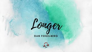 Longer- Dan Fogelberg (Lyrics Video)