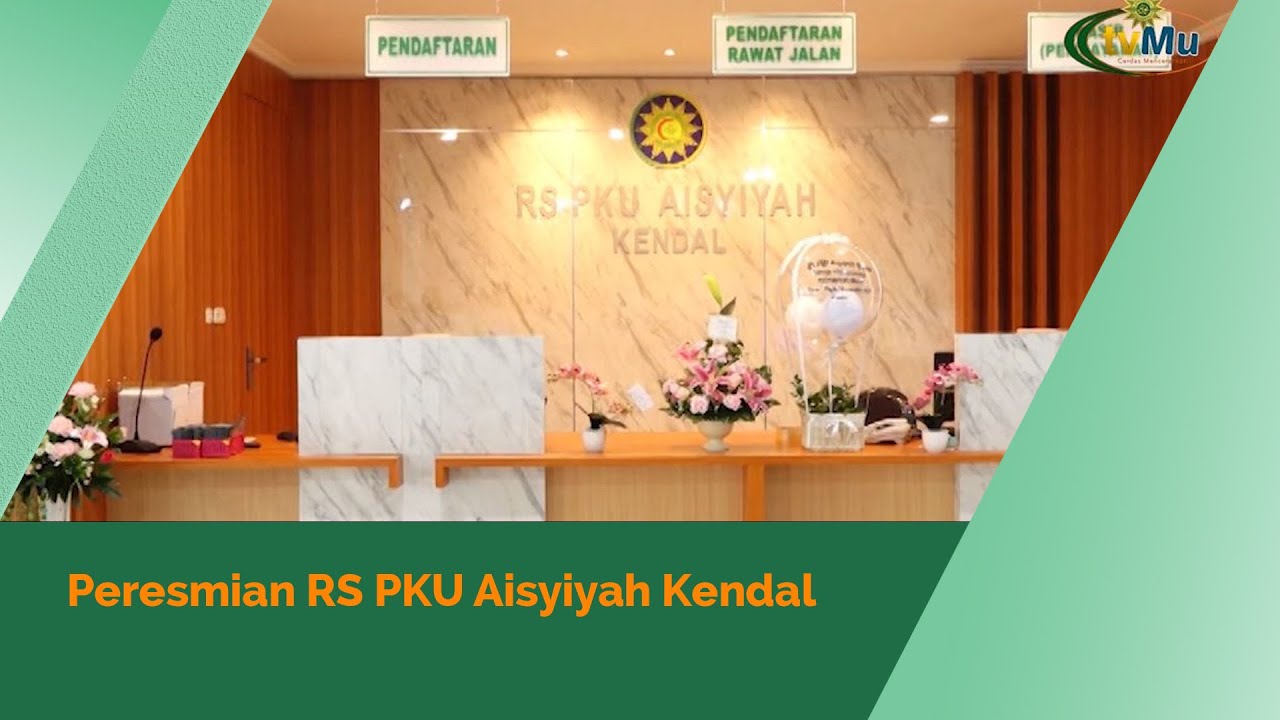 Aisyiyah Kendal Resmikan Rumah Sakit Pembinaan Kesejahteraan Umat