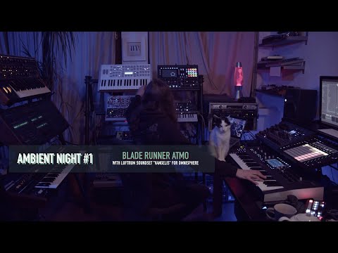 Ambient Night #1 feat. "Vangelis" by Luftrum / Blade Runner Atmo