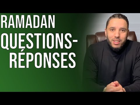 RAMADAN- QUESTIONS RÉPONSES