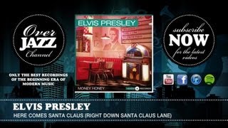 Elvis Presley - Here Comes Santa Claus (Right Down Santa Claus Lane) (1957)