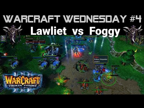 WC3 Lawliet (NE) vs Foggy (NE)