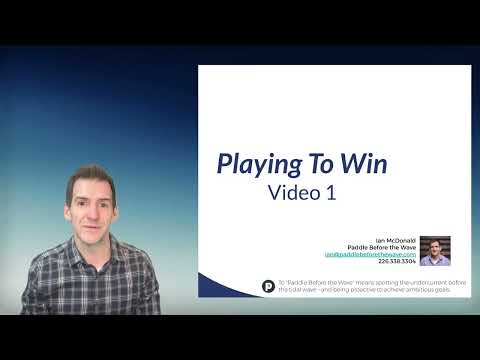 Introduction to the Playing to Win Strategy System - Video 1