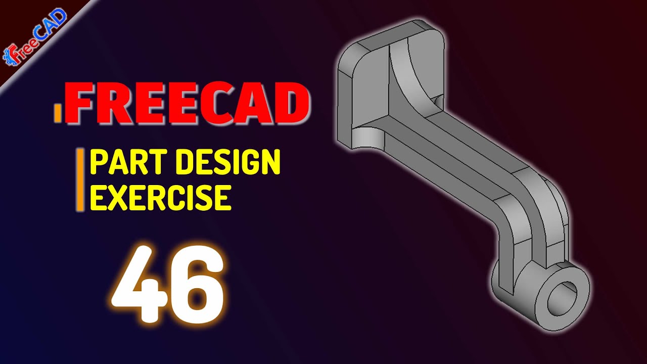 Exercise 46 FreeCAD Basic 3D Modeling Tutorial For Beginner