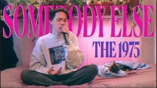 Ethan Russell - Somebody Else (The 1975 Cover)