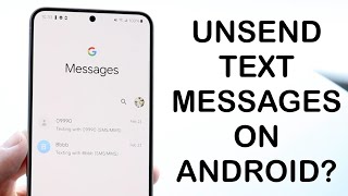 Can You Unsend a Text Message On Android?