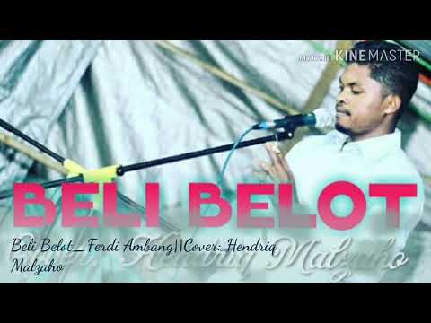Lagu Manggarai 2019 "BELI BELOT_Ferdi Ambang"||Cover: Hendriq Malzaho