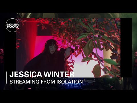 Jessica Winter | Boiler Room: Streaming From Isolation with Night Dreamer & Worldwide FM