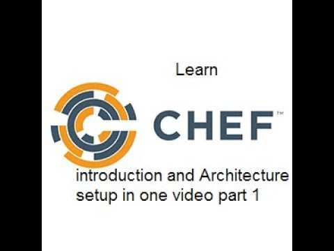 Chef introduction and Architecture Setup part (1/2) | Chef Tutorial |  Devops Tutorial for beginners
