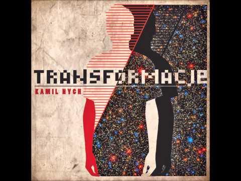 2. Kamil Nych - Już Nigdy (Transformacje)