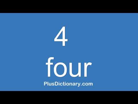How to pronounce or say four - 4 ? Pronunciation of four - 4. (English)