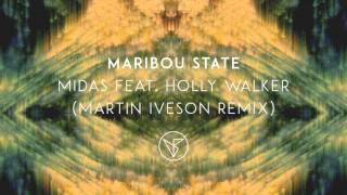 Maribou State - 'Midas' feat. Holly Walker (Martin Iveson Remix)