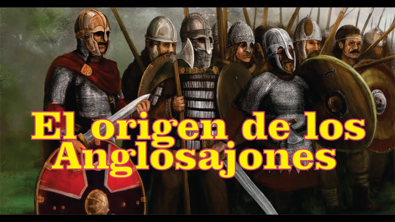 Los Anglosajones-El Origen