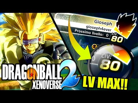 COME SALIRE DI LIVELLO IN 1 MINUTO!! LV MAX IN 1 ORA!! Dragon Ball Xenoverse 2 LV MAX Gameplay ITA