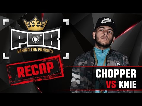 Chopper Recap vs Knie - Behind The Punches POB LIVE 1 Mei