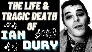 The Life &amp; Tragic Death Of IAN DURY