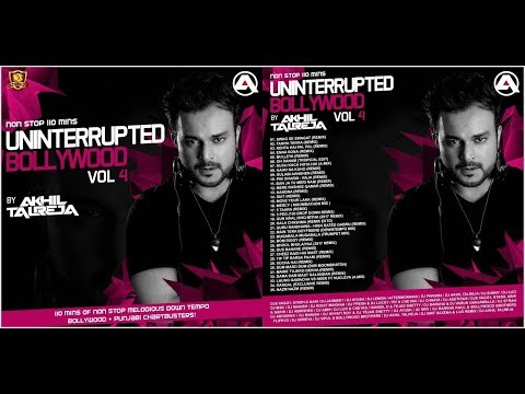 Latest Nonstop Uninterrupted Bollywood Volume 4 by DJ Akhil Talreja