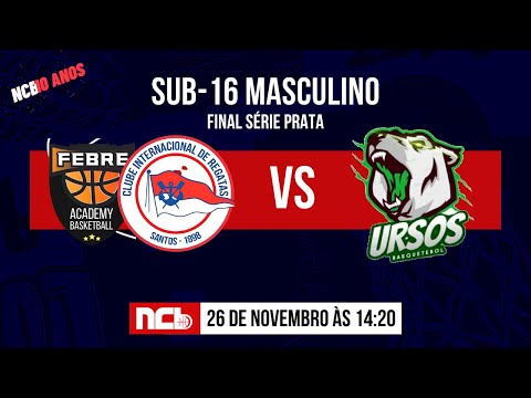 INTERNACIONAL/ FEBRE X URSOS - NCB SUB-16 MASCULINO 2022.2
