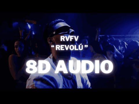 (Audio 8D) - RVFV - REVOLÚ