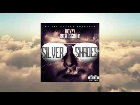 DJ Jay Shades Presents Royzy Rothschild Silver Shades Mixtape