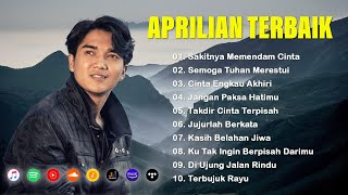 Download lagu Full Album Aprilian Terbaru – Lagu Galau Paling Dalam & Menyentuh Hati mp3